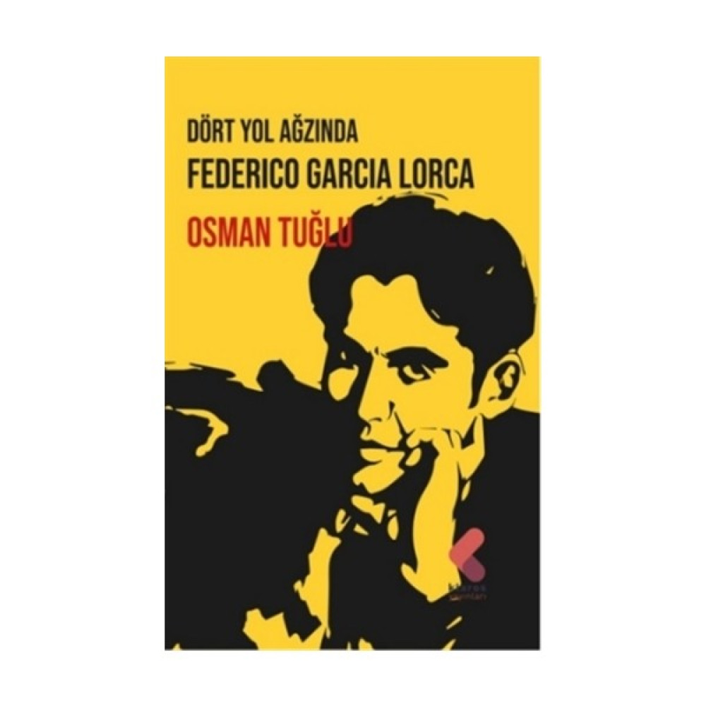 Dört Yol Ağzında - Federico García Lorca Şiir Kitapları Fiyatı