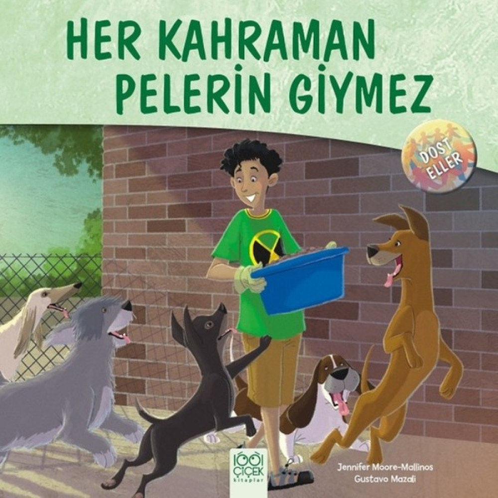 Dost Eller:Her Kahraman Pelerin Giymez Çocuk Öykü Fiyatı