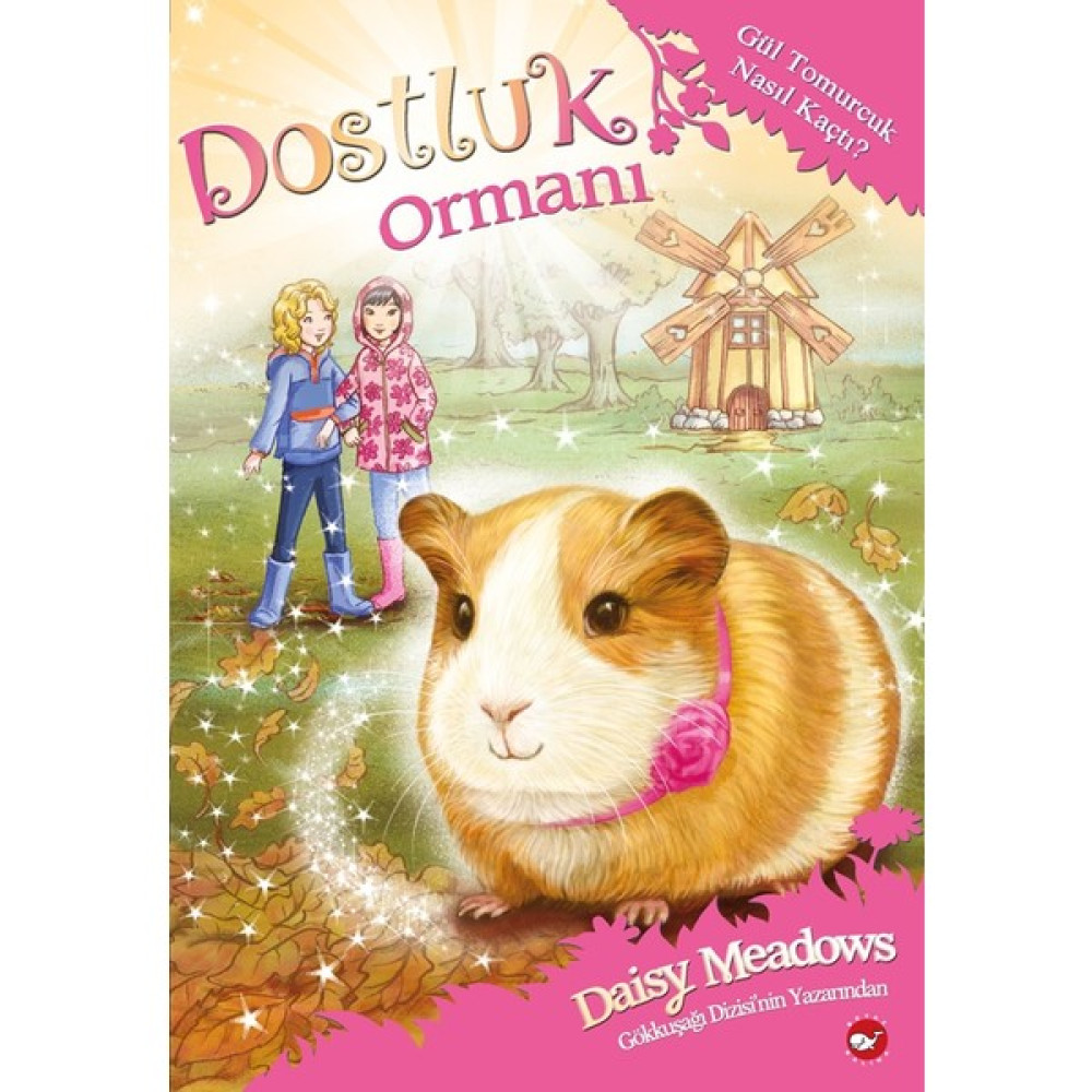 Dostluk Ormanı - 8 Gül Tomurcuk Nasıl Kaçtı? Fantastik Macera Fiyatı