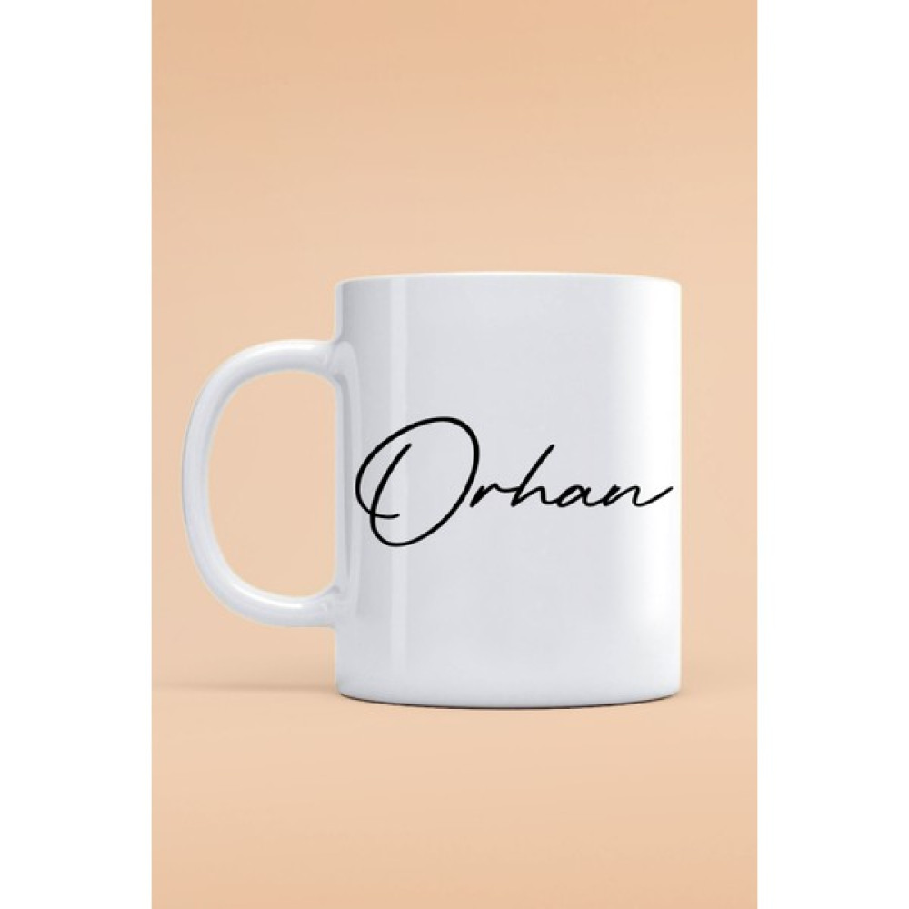 Dressy Home Orhan Yazılı Kupa Bardak - Baskılı Kupa Bardak - Baskılı Fincan - Isimli Bardak Fincan / Bardak / Kahve Takımı Fiyatı