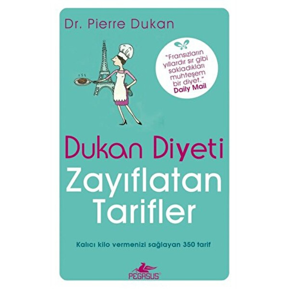 Dukan Diyeti Zayıflatan Tarifler - Pierre Dukan Sağlık Beslenme Kitapları Fiyatı