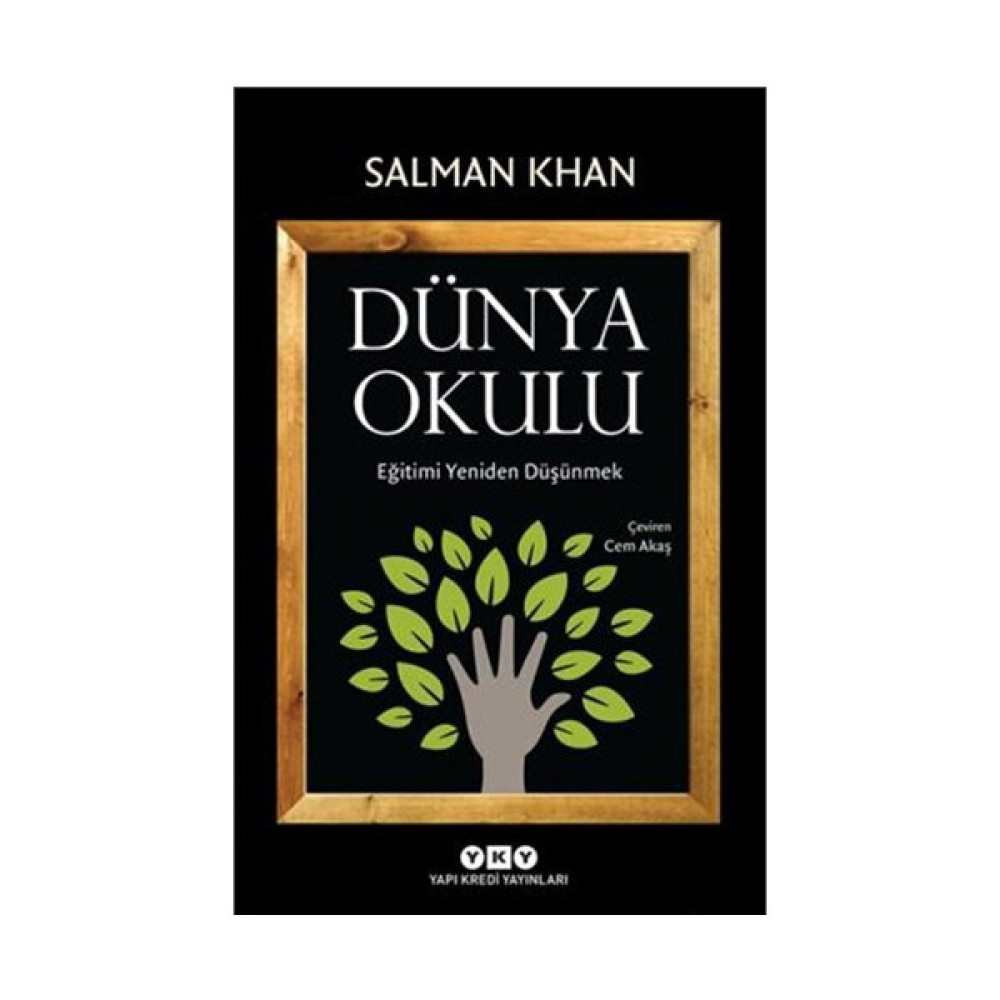 Dünya Okulu – Eğitimi Yeniden Düşünmek - Salman Khan Eğitim Yönetimi Fiyatı