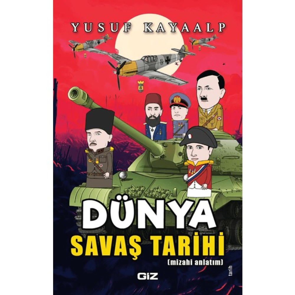 Dünya Savaş Tarihi - Yusuf Kayaalp Tarih Fiyatı