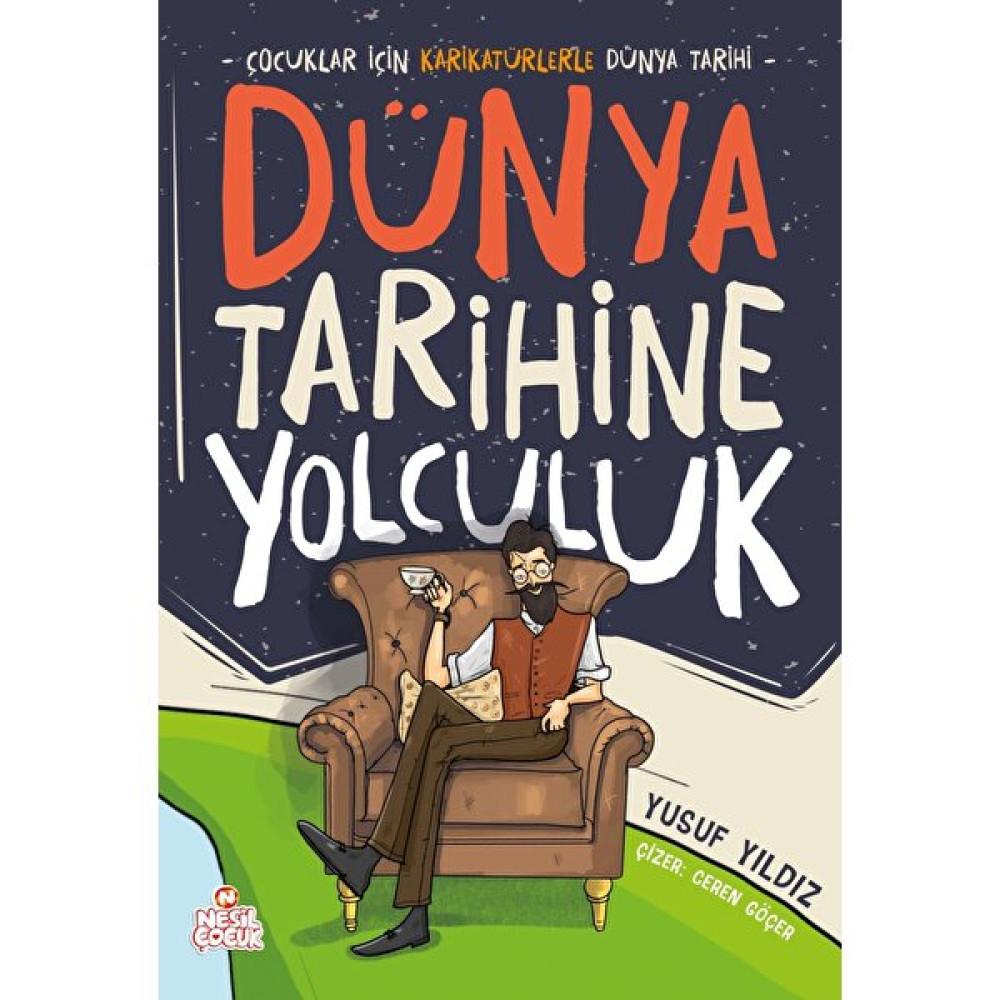 Dünya Tarihine Yolculuk / Çocuklar Için Karikatürlerle Dünya Tarihi - Yusuf Yıldız Çocuk Roman Fiyatı