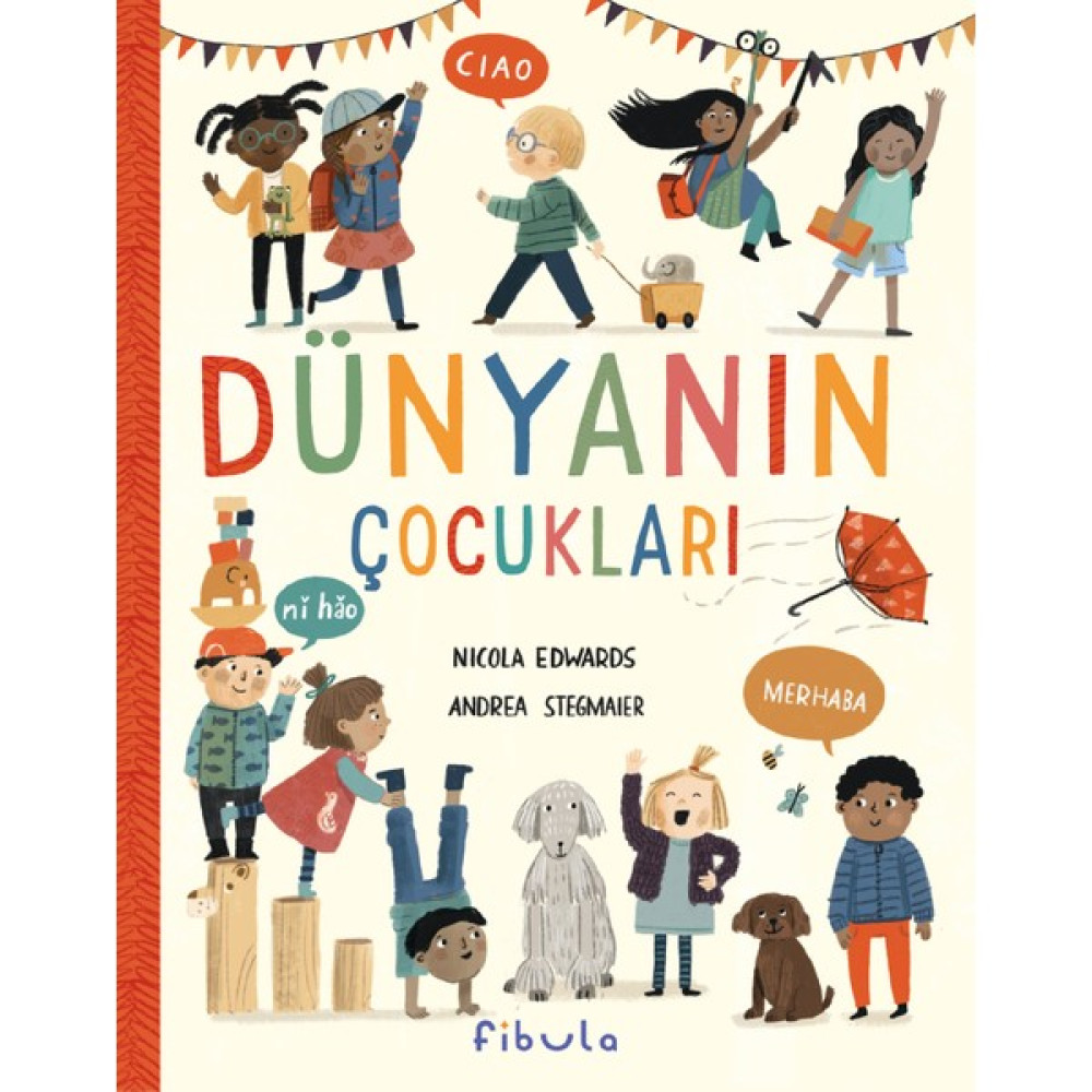 Dünyanın Çocukları - Nikola Edwards (Ciltli) Çocuk Masal Fiyatı