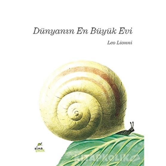 Dünyanın En Büyük Evi - Leo Lionni