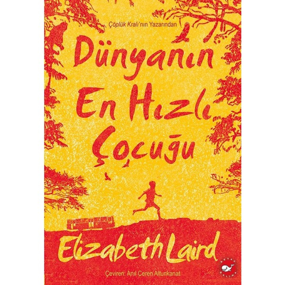 Dünyanın En Hızlı Çocuğu - Elizabeth Laird Çocuk Roman Fiyatı