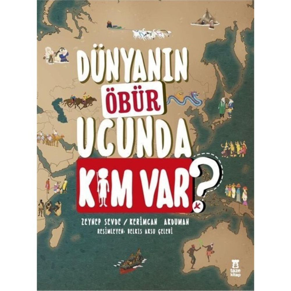Dünyanın Öbür Ucunda Kim Var? Çocuk Öykü Fiyatı