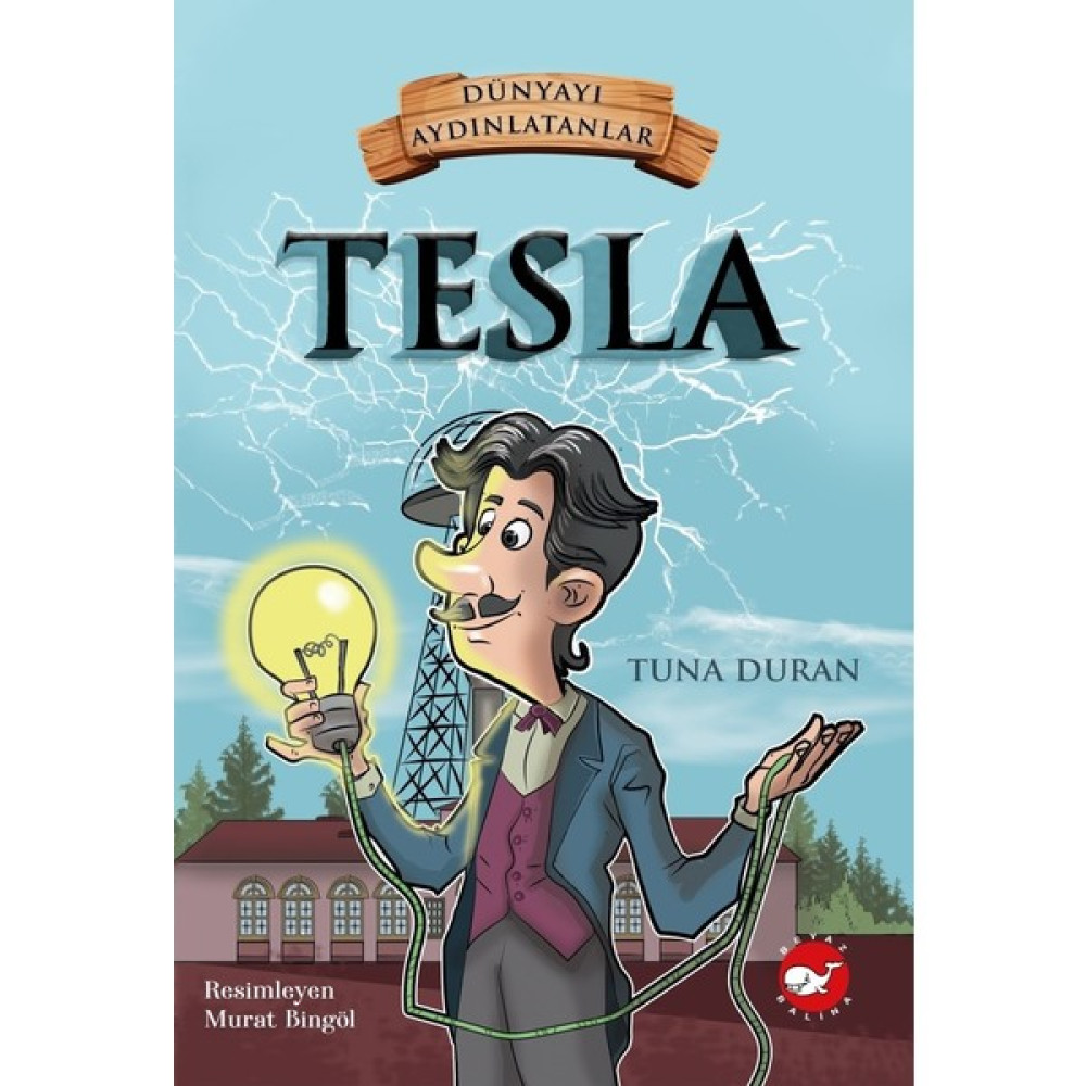 Dünyayı Aydınlatanlar Tesla - Tuna Duran Bilim & Teknik Fiyatı