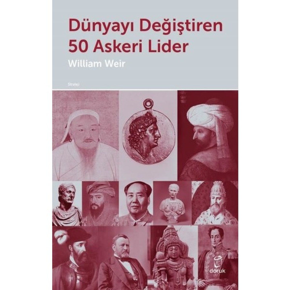 Dünyayı Değiştiren 50 Askeri Lider - William Weir Dünya Tarihi Fiyatı