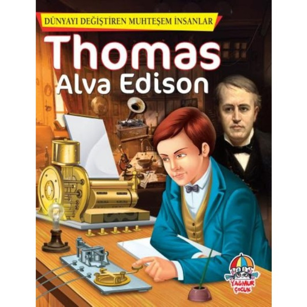 Dünyayı Değiştiren Muhteşem İnsanlar - Thomas Alva Edison Akademik Fiyatı