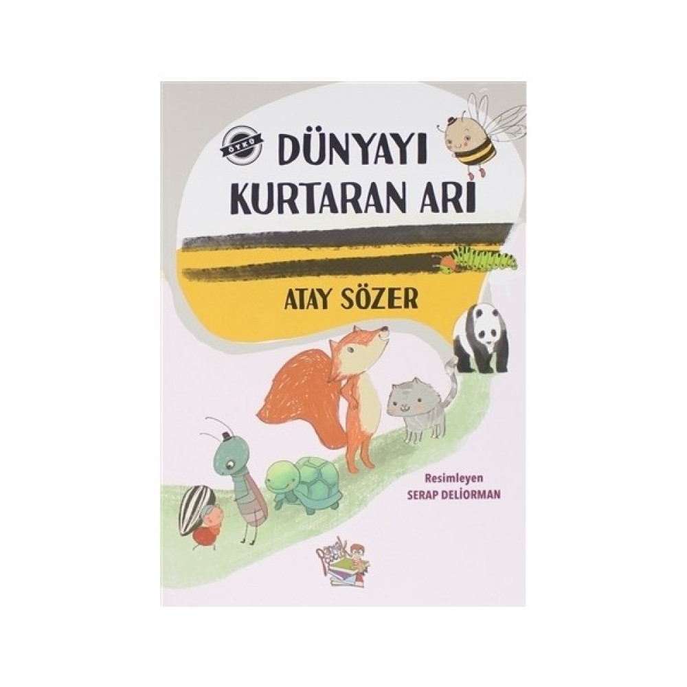 Dünyayı Kurtaran Arı - Atay Sözer Çocuk Öykü Fiyatı