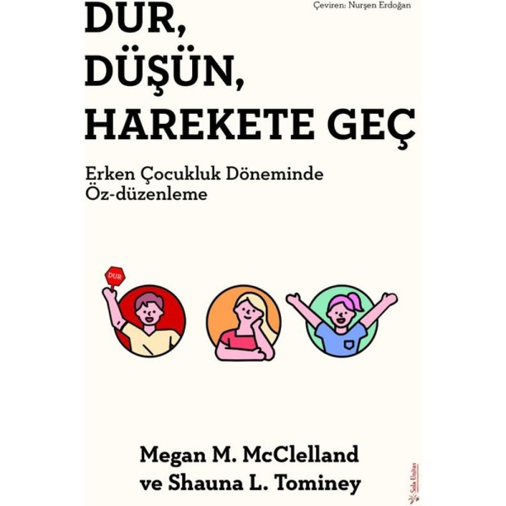 Dur, Düşün, Harekete Geç - Megan M. McClelland Kişisel Gelişim ve Psikoloji Fiyatı