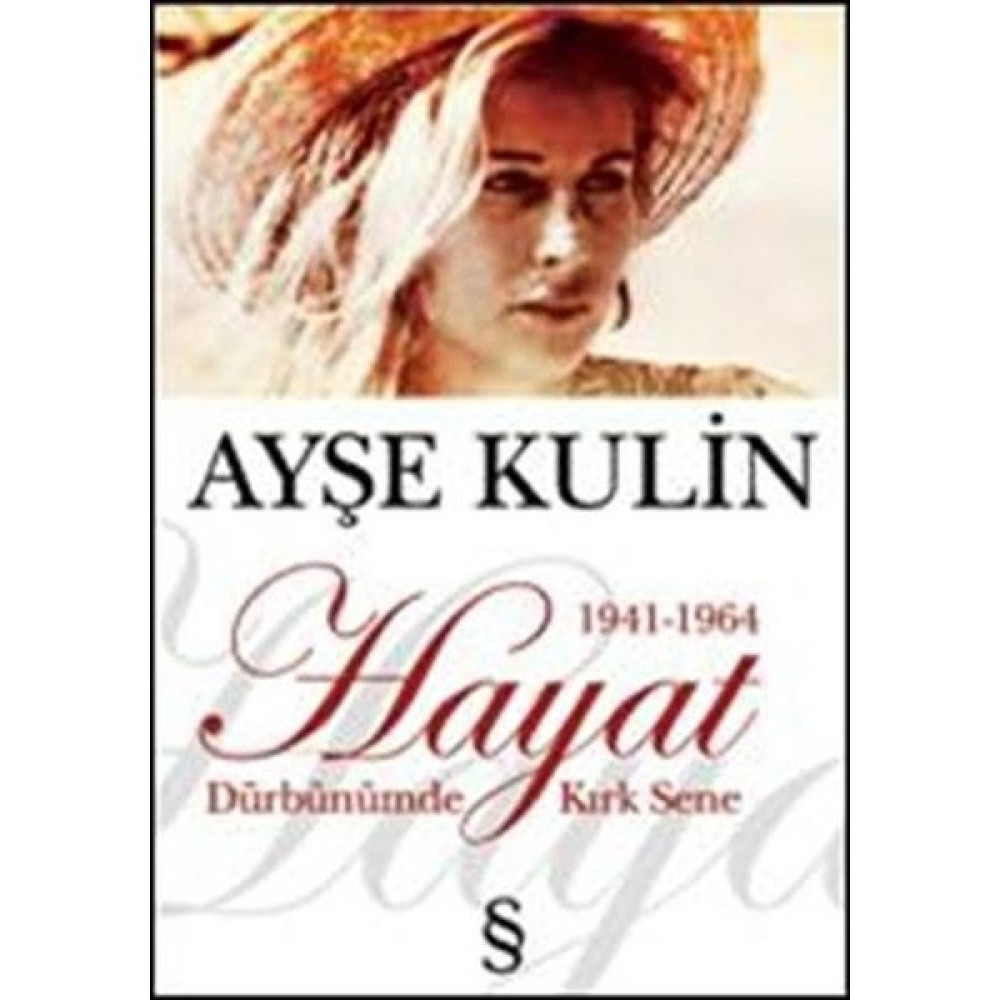Dürbünümde Kırk Sene 1941-1964 Hayat (1.Kitap) - Ayşe Kulin Sanatçı & Yazar Biyografileri Fiyatı