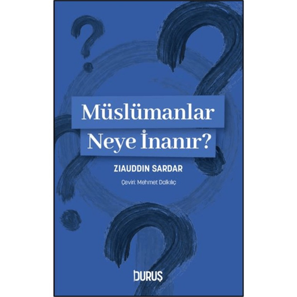 Duruş Yayınları Müslümanlar Neye Inanır? Din Kitapları Fiyatı