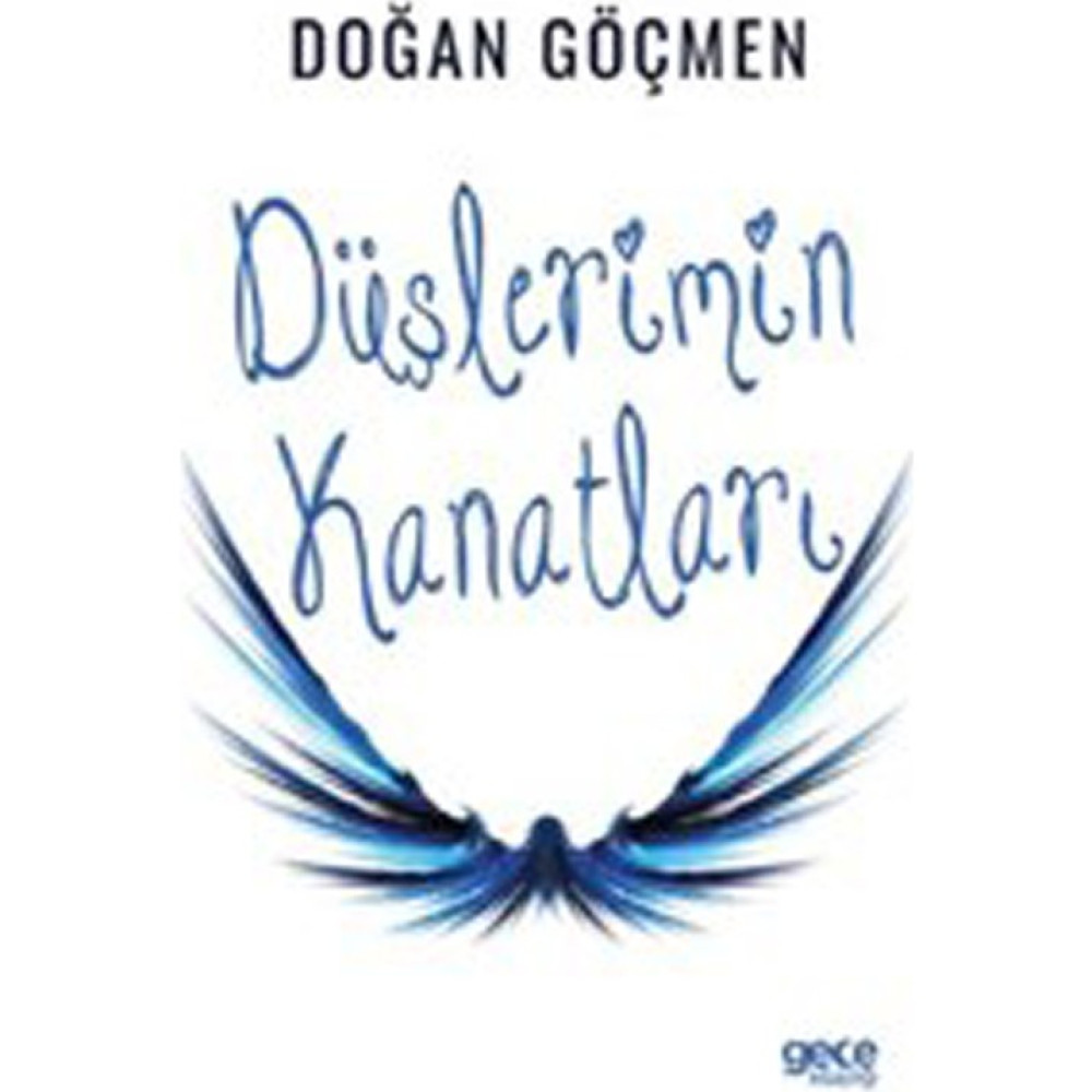 Düşlerimin Kanatları Aşk Roman ve Öyküleri Fiyatı