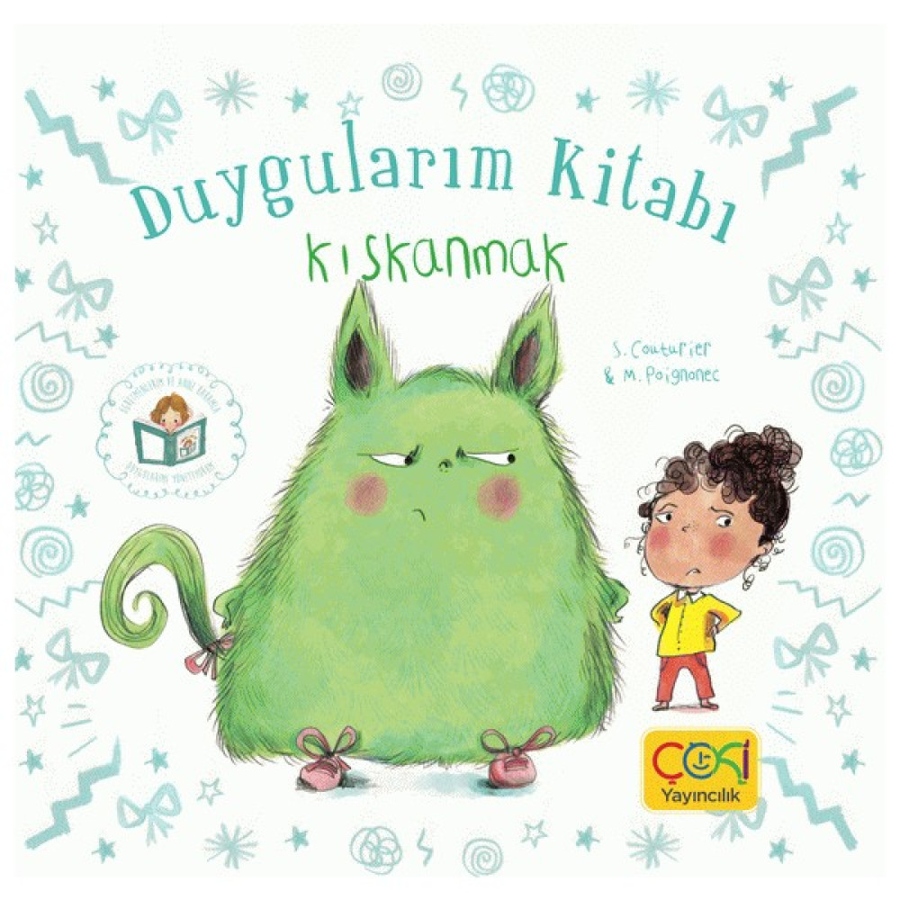 Duygularım Kitabı Kıskanmak - (+3 Yaş) Okul Öncesi Eğitici & Öğretici Kitaplar Fiyatı
