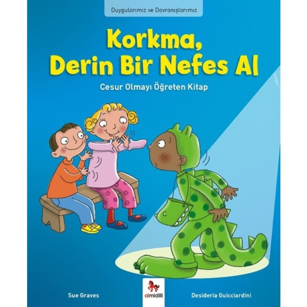 Duygularımız Ve Davranışlarımız : Korkma, Derin Bir Nefes Al Çocuk Öykü Fiyatı