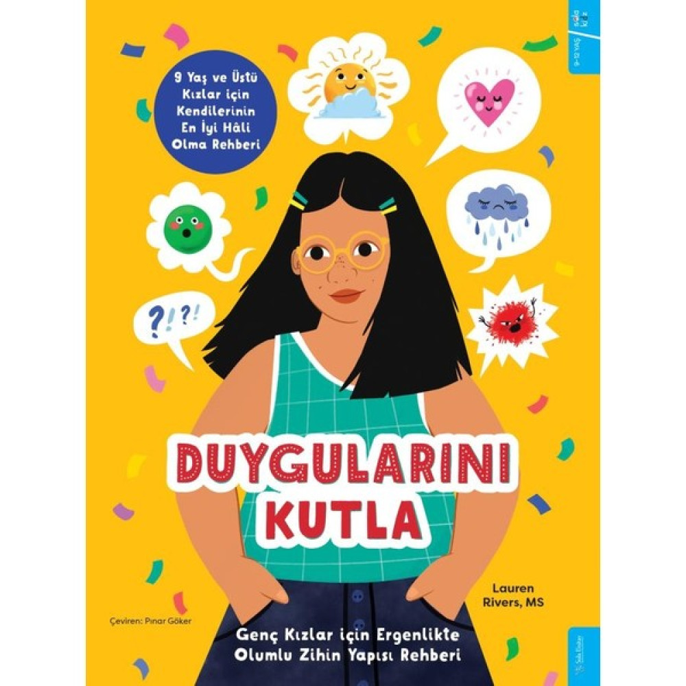 Duygularını Kutla - Genç Kızlar Için Ergenlikte Olumlu Zihin Yapısı Rehberi - Lauren Rivers Öykü Kitapları Fiyatı
