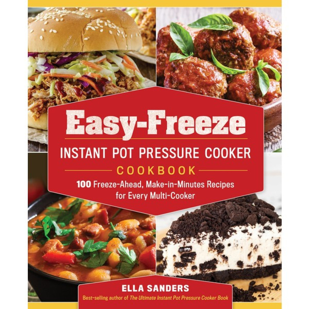 Easy-Freeze Instant Pot Pressure Cooker Cookbook: 100 Freeze-Ahead, Make-In-Minutes Recipes For Eve Yabancı Dil Roman ve Öyküler Fiyatı