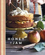 Honey and Jam: Seasonal Baking from M..., Queen, Hannah Honey and Jam price