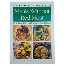 Meals without Red Meat: Chicken, Fish & Vegetarian Dishes Paperback Cookbook Red Meat price