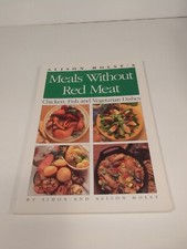 Meals without Red Meat: Chicken, Fish & Vegetarian Dishes by Simon Holst, Alison Red Meat price