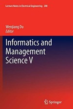 Informatics and Management Science V, Du, Wenjiang 9781447162124 New<- Science - Informatics and Technology price