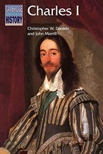 Charles I (Cambridge Topics in Hist..., Daniels, Christ General Topics price