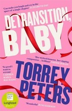 Detransition, Baby: Longlisted for t..., Peters, Torrey English Literature price