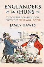 Englanders and Huns: The Culture-Clash..., Hawes, James Culture Books price