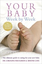 Your Baby Week By Week: The ultimat..., Fertleman, Dr C Family Health Books price