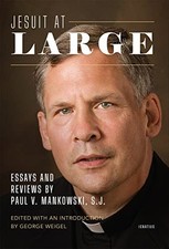 Jesuit at Large: Essays and Reviews by Paul Mankowsk... Essay - Review price