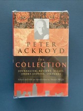 The Collection by Peter Ackroyd HCDJ VGC Journalism, Reviews, Essays AUS Seller Essay - Review price