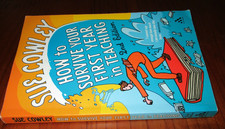 How to Survive Your First Year in Teaching 2nd edition Sue Cowley Book 2011 Preschool Educational & Teaching Books price
