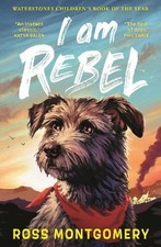 I Am Rebel, Montgomery, Ross Reference Books price