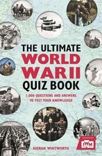 The Ultimate World War II Quiz Book..., Whitworth, Kier Reference Books price