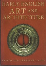 Early English Art and Architecture ..., Laing, Jennifer Art and Architecture Books price
