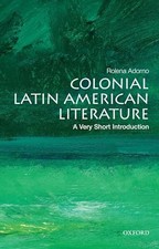 Colonial Latin American Literature: ..., Adorno, Rolena Latin American Literature price