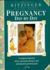 Pregnancy Day by Day-Sheila Kitzinger, Vicky Bailey Pregnancy Books price