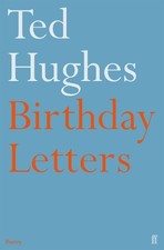 Birthday Letters: Ted Hughes, Hughes, Ted Poetry Books price