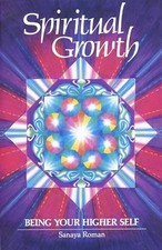 Spiritual Growth: Being Your Higher Se..., Sanaya Roman Psychology Books price