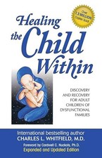 Healing the Child Within: Discovery..., Charles L. Whit Psychology Books price