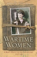 Wartime Women: A Mass Observation Anthology (WOMEN I... History Books price