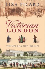 Victorian London: The Life of a City 1..., Picard, Liza History Books price