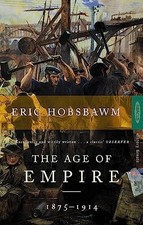 The Age Of Empire: 1875-1914 (History Greats) by Hobsbawm, Eric 0349105987 The History Books price