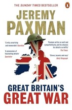 Great Britain's Great War, Paxman, Jeremy World History price