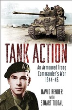 Tank Action: An Armoured Troop Comma..., Tootal, Stuart World History price