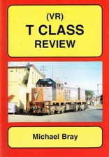 RAILMAC PUBLICATIONS - VICTORIAN RAILWAYS  T CLASS REVIEW Review Books price