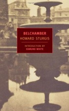 Belchamber (New York Review Books Classics) By Howard Sturgis, Edmund White Review Books price